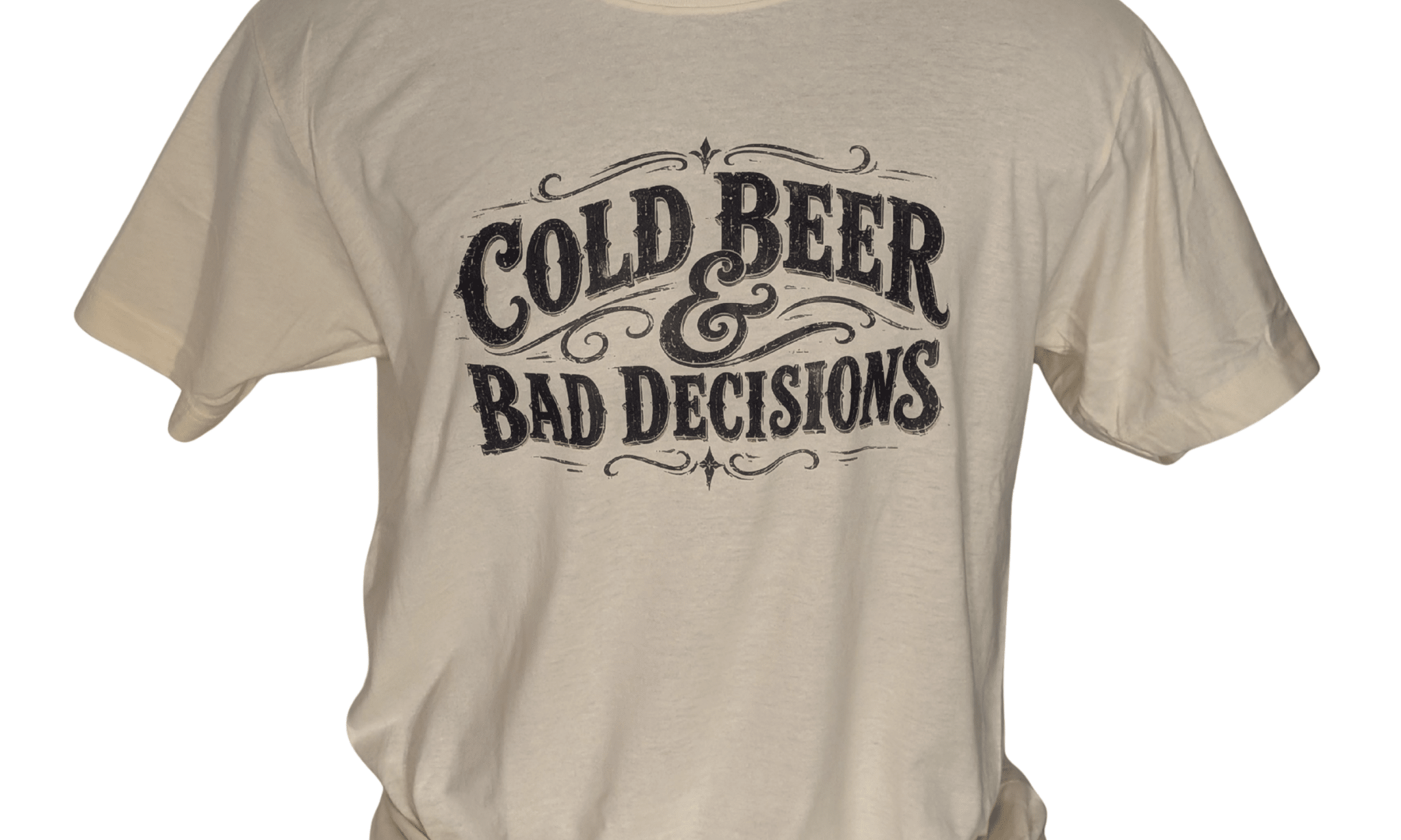 Cold Beer & Bad Decisions Shirt - Gilley's Food & Beverage