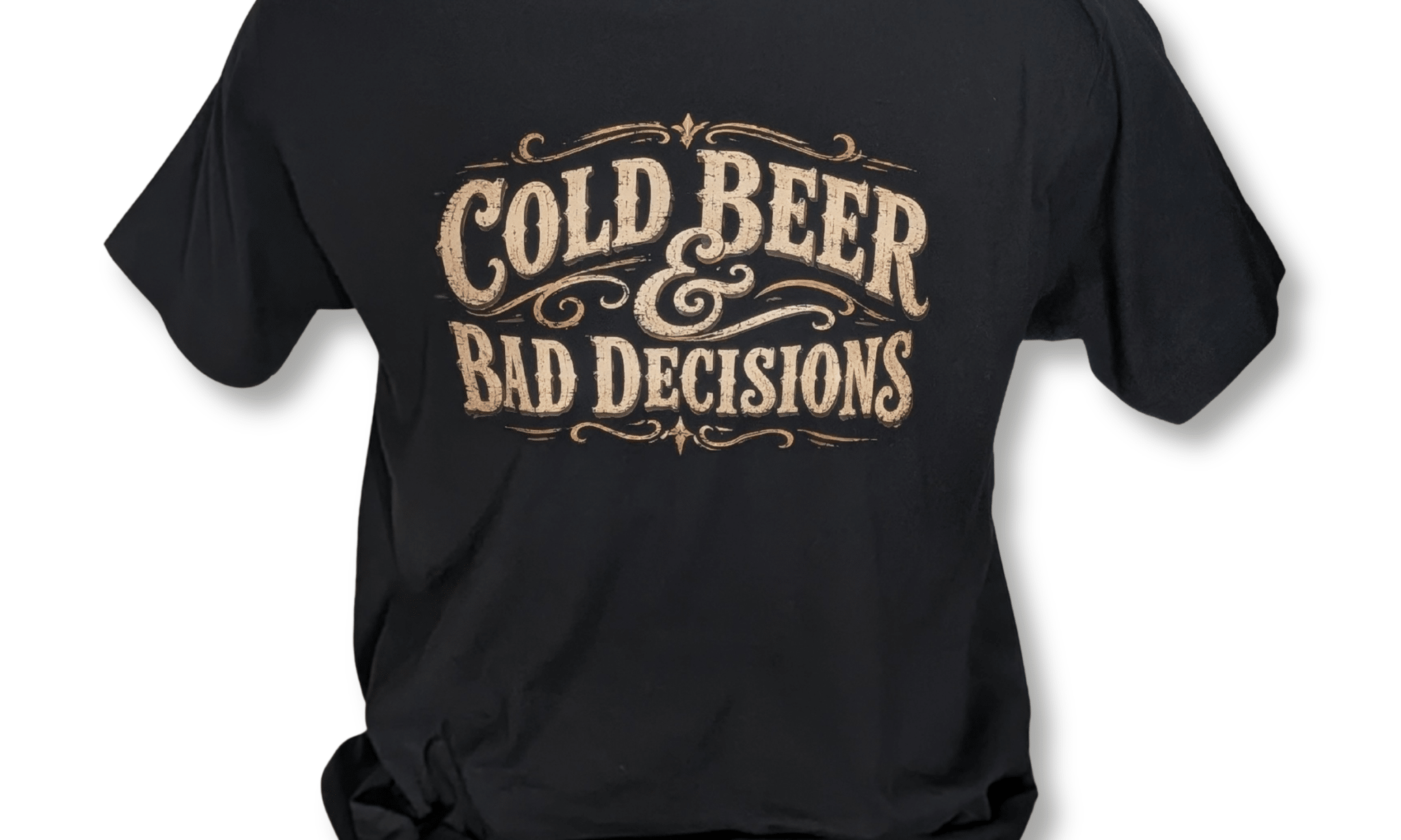 Cold Beer & Bad Decisions Shirt - Gilley's Food & Beverage