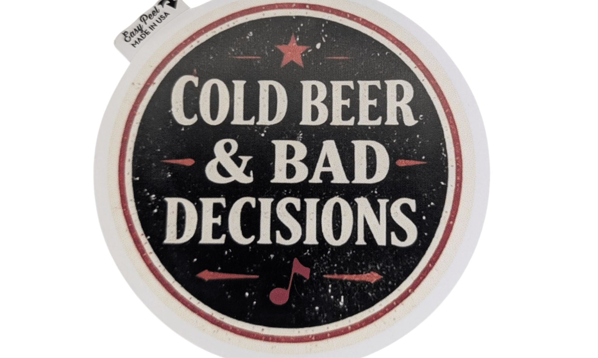 Cold Beer & Bad Decisions Sticker - Gilley's Food & Beverage