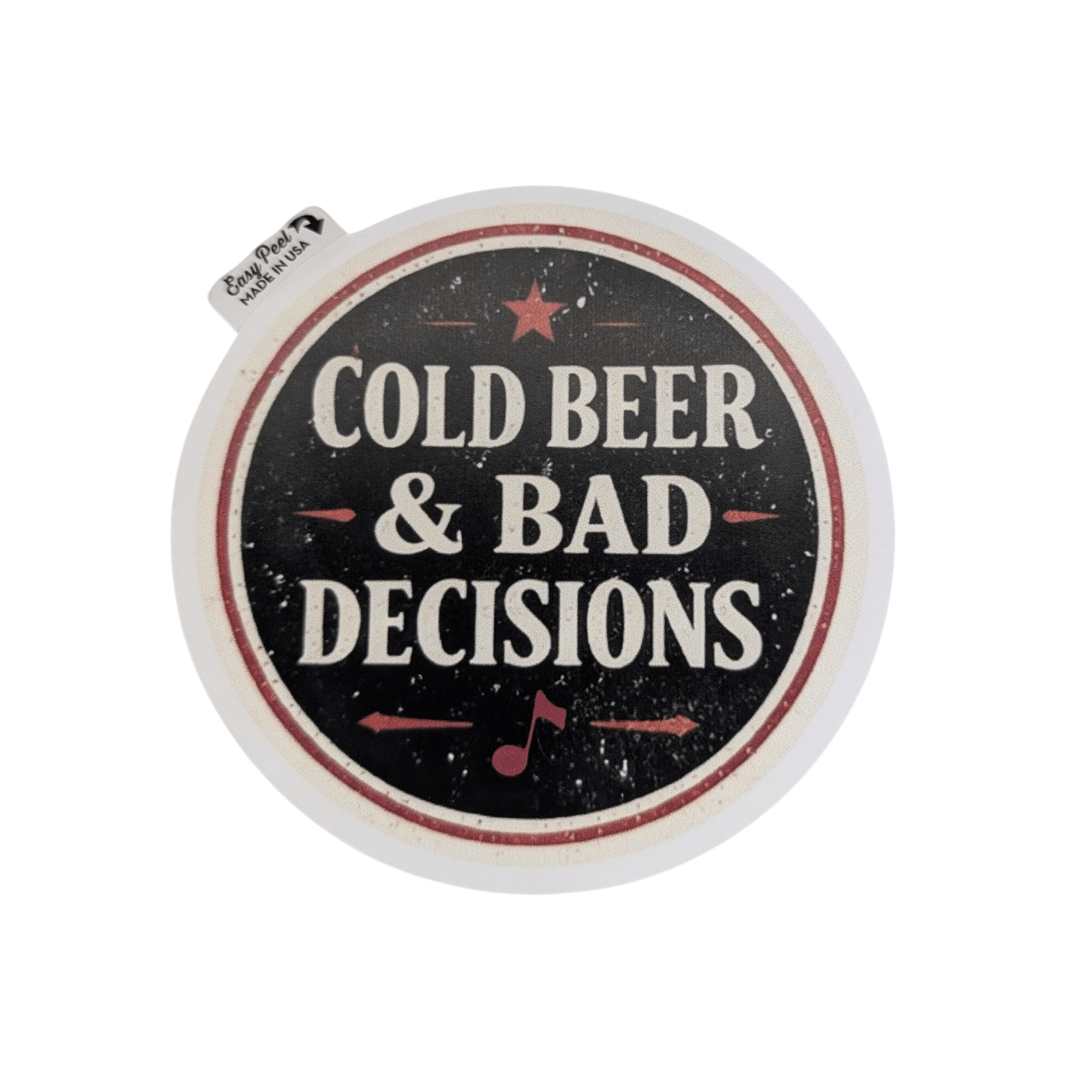 Cold Beer & Bad Decisions Sticker - Gilley's Food & Beverage