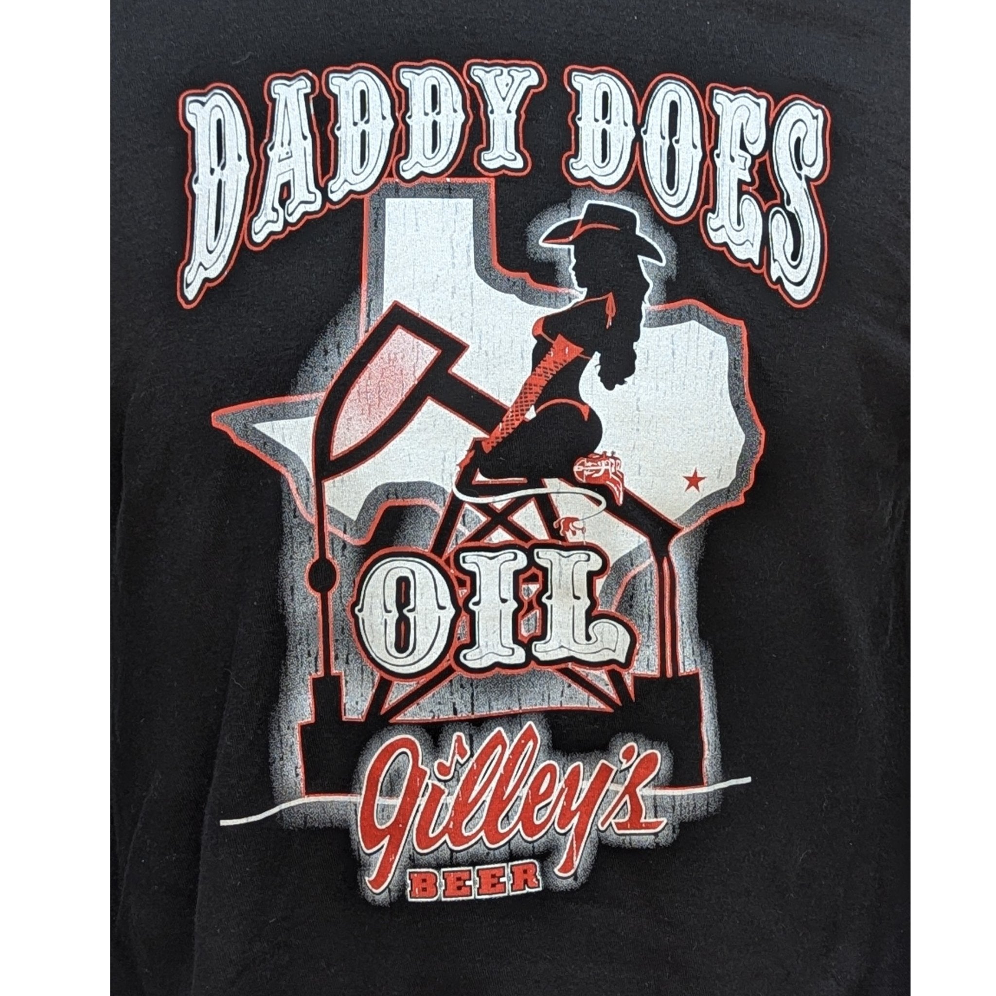 Gilley's Beer - Daddy Does Oil Shirt - Gilley's Food & Beverage